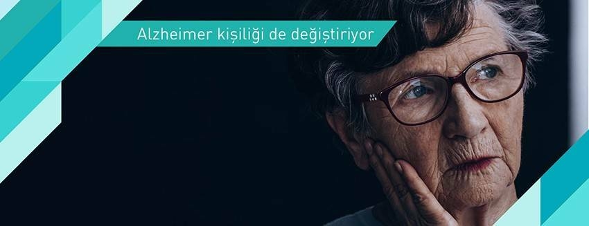 Alzheimer kişiliği de değiştiriyor