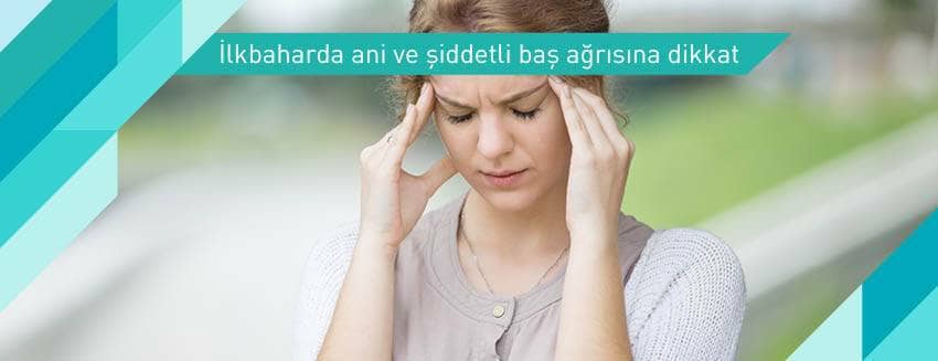 Ani baş ağrılarını dikkate alın
