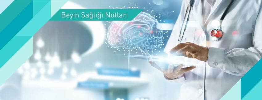 Beyin Sağlığı Notları