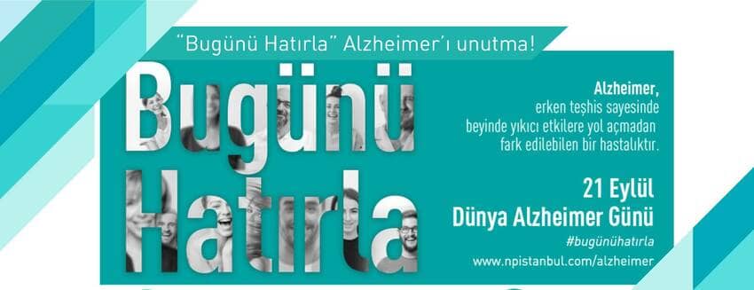 “Bugünü Hatırla” Alzheimer’ı unutma!