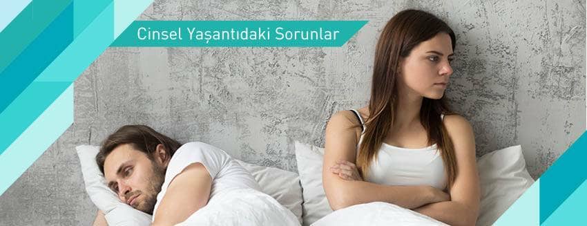 Cinsel Yaşantıdaki sorunlar