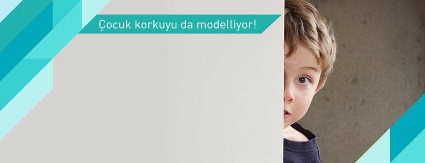 Çocuk korkuyu da modelliyor!