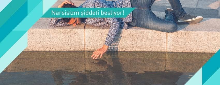 Narsisizm şiddeti besliyor!