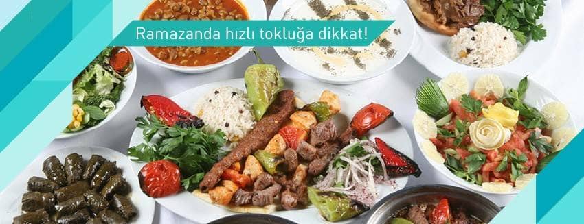 Ramazanda hızlı tokluğa dikkat!