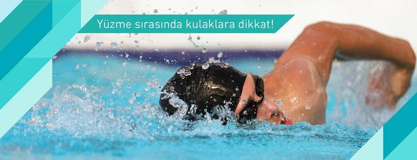 Yüzme sırasında kulaklara dikkat!