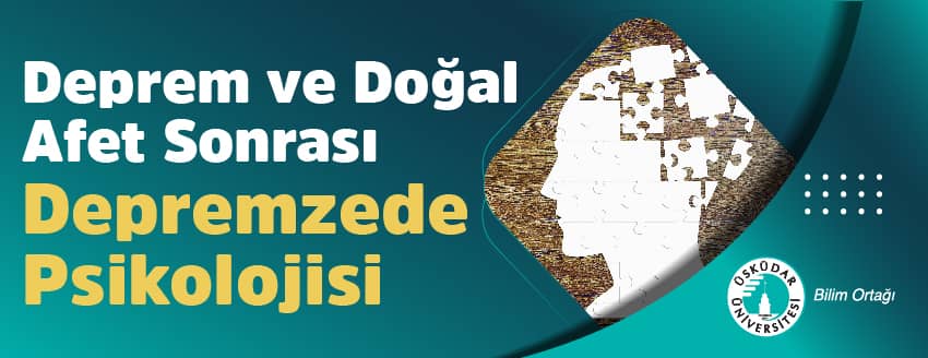 Deprem ve Doğal Afet Sonrası Depremzede Psikolojisi