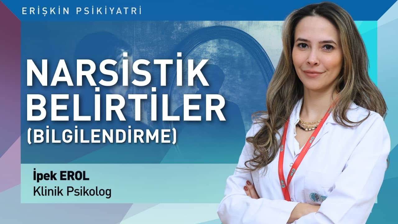 Narsistik Belirtiler ve Davranış Kalıpları (Bilgilendirme)