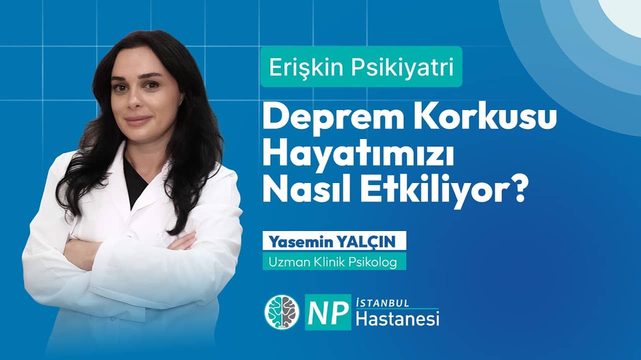 Deprem Korkusu Hayatımızı Nasıl Etkiliyor?-thumbnail