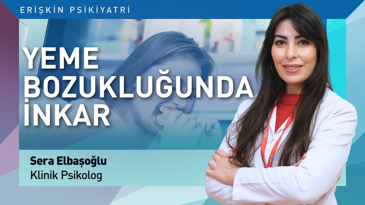 Yeme Bozukluklarında İnkar Mekanizması