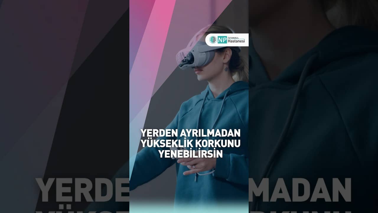 🥽 Yükseklik korkusuyla yüzleşmek için ilk adım gerçekten yüksek bir yere çıkmak olmak zorunda mı?