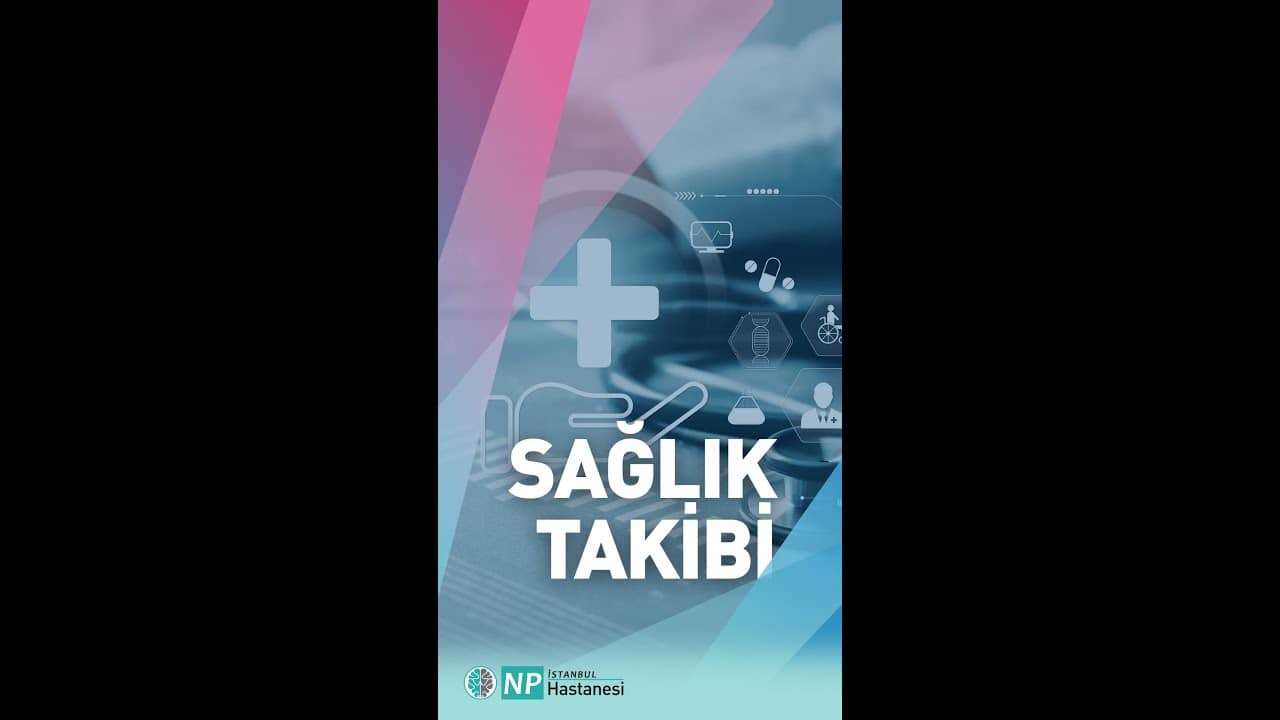 NPİSTANBUL Sağlık Takibinde Farkındalık