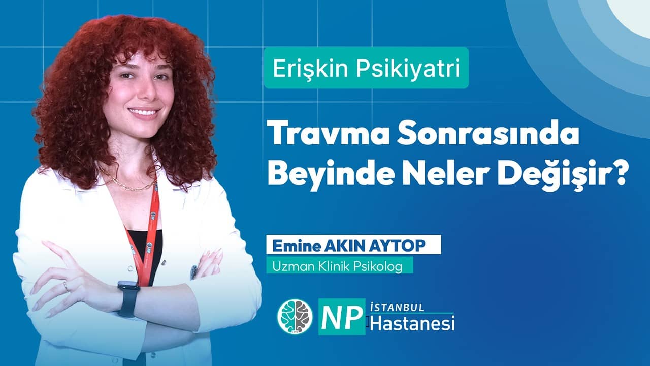 Travma Sonrasında Beyinde Neler Değişir?
