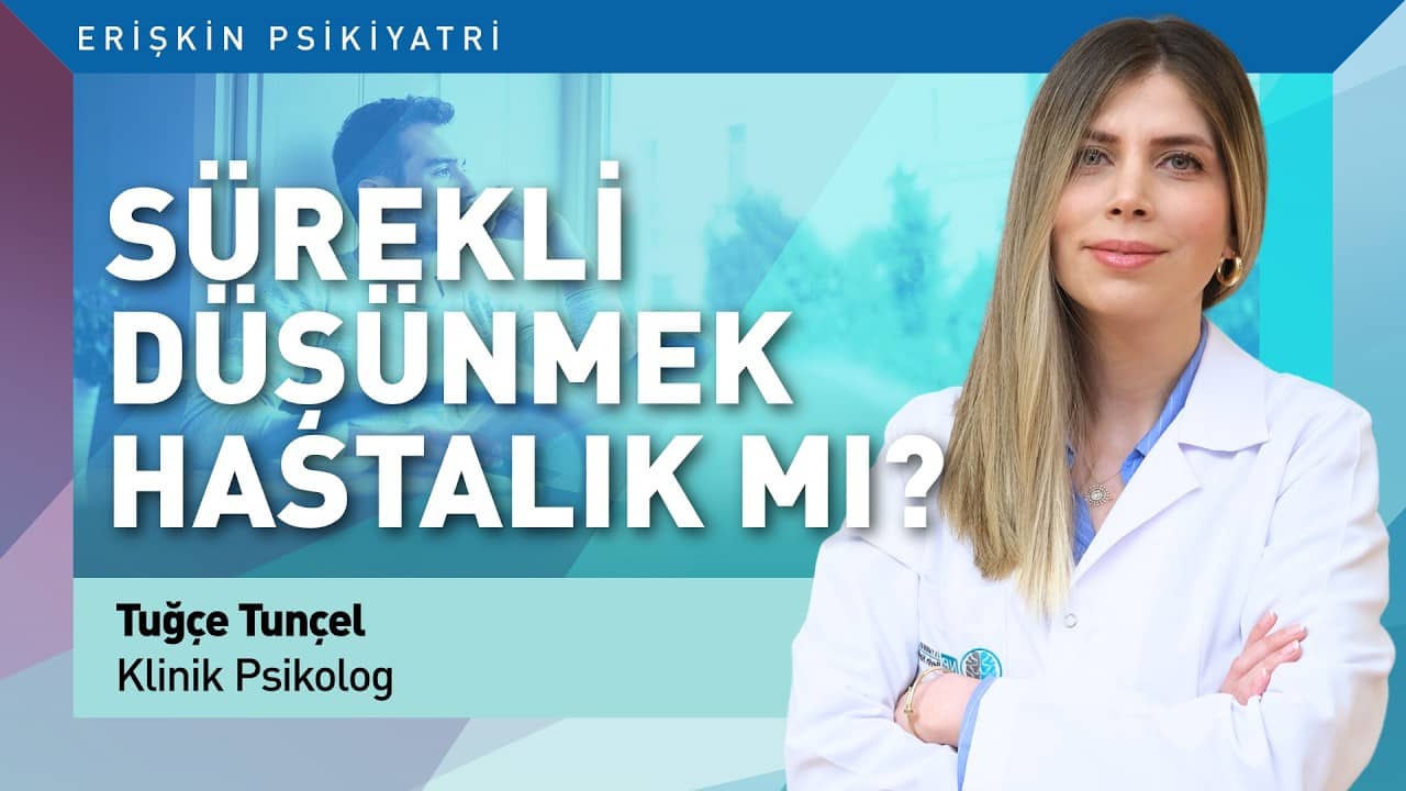 Overthinking (Aşırı Düşünme) Nasıl Önlenir?