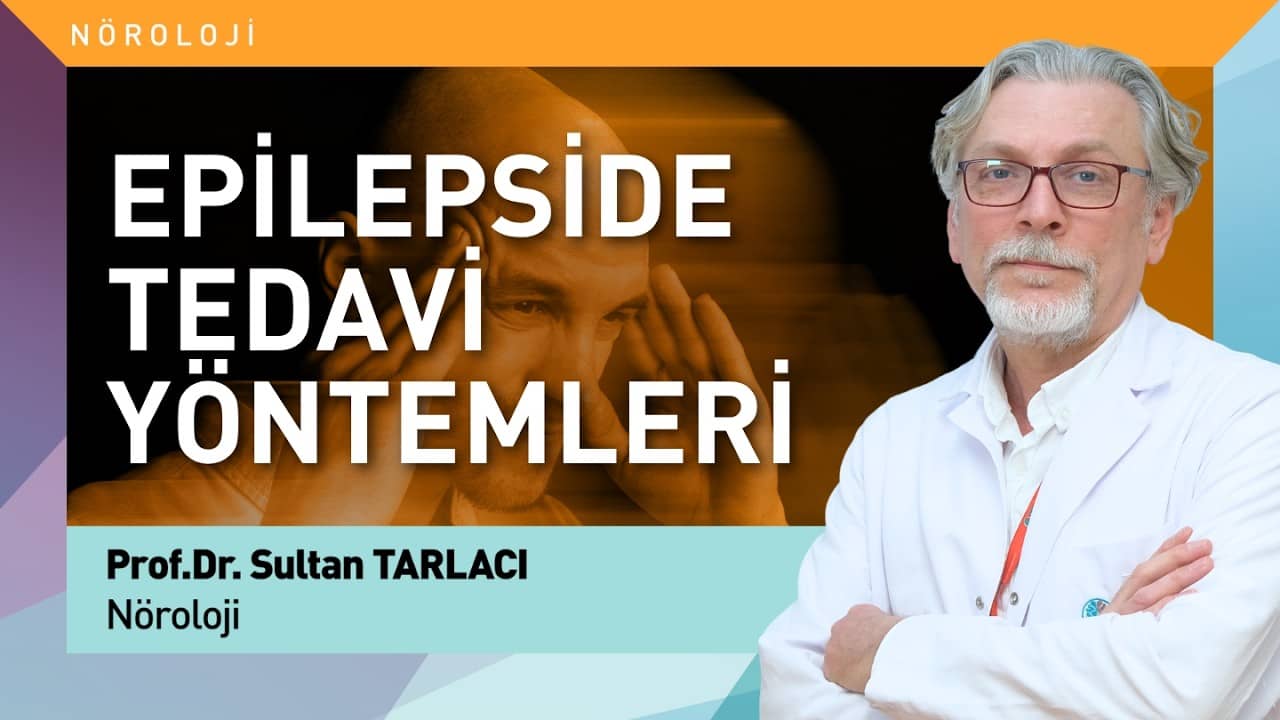 Epilepsi Hastalığında Tedavi Yaklaşımları