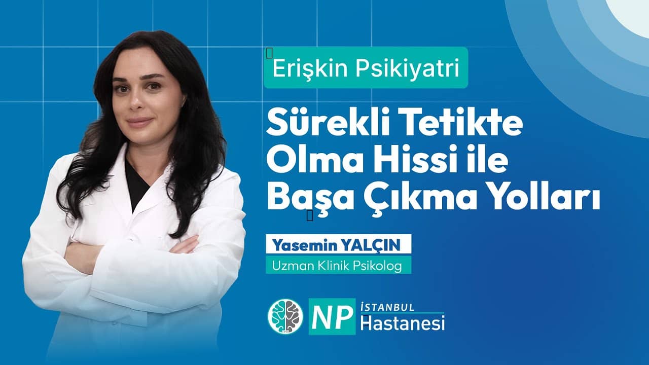 Sürekli Tetikte Olma Hissi ile Başa Çıkma Yolları-thumbnail