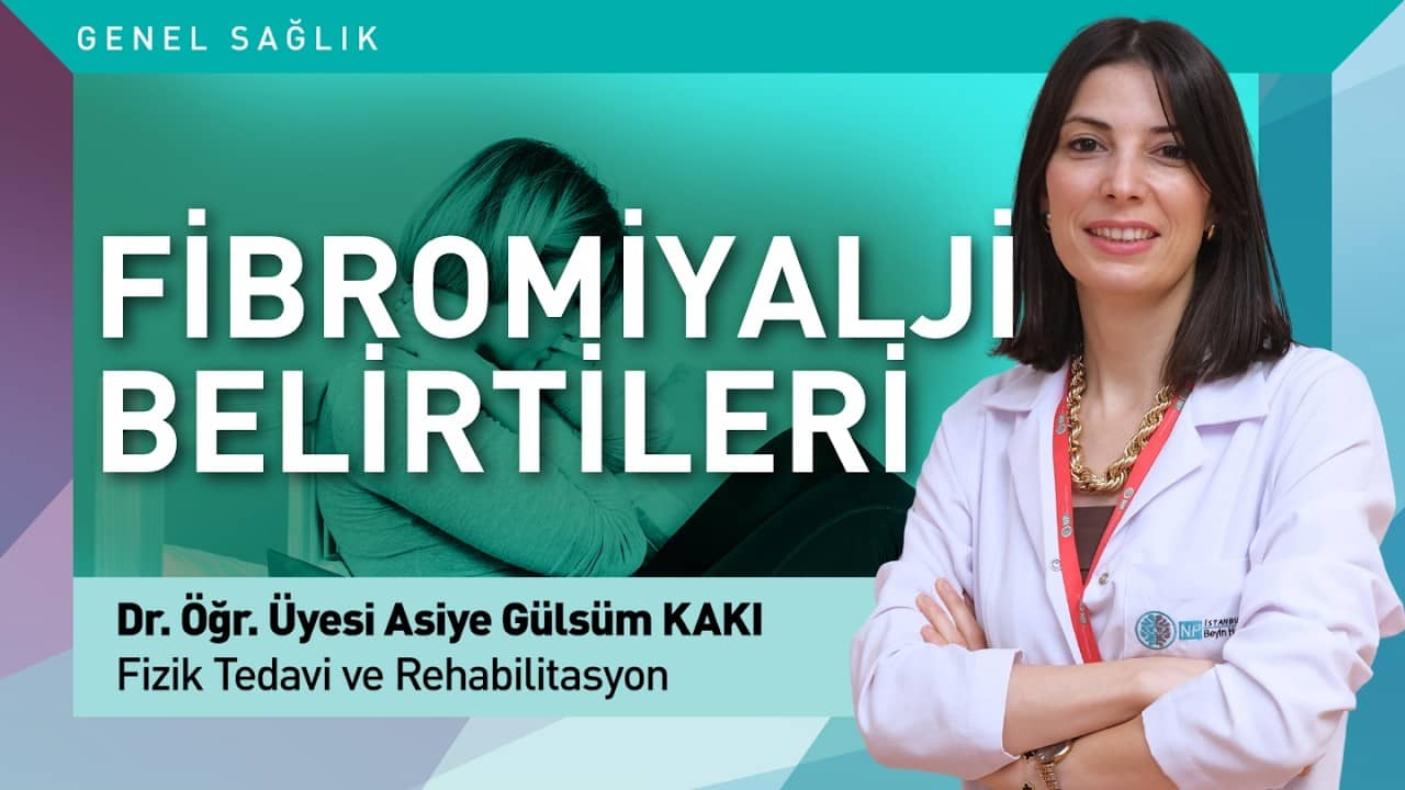 Fibromiyalji Belirtileri Nelerdir?