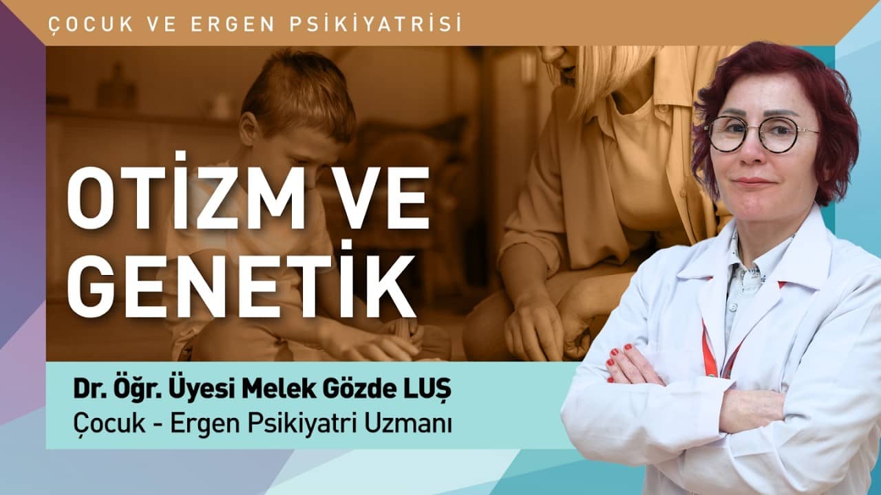 Otizmle Genetik Arasındaki İlişki Nedir?