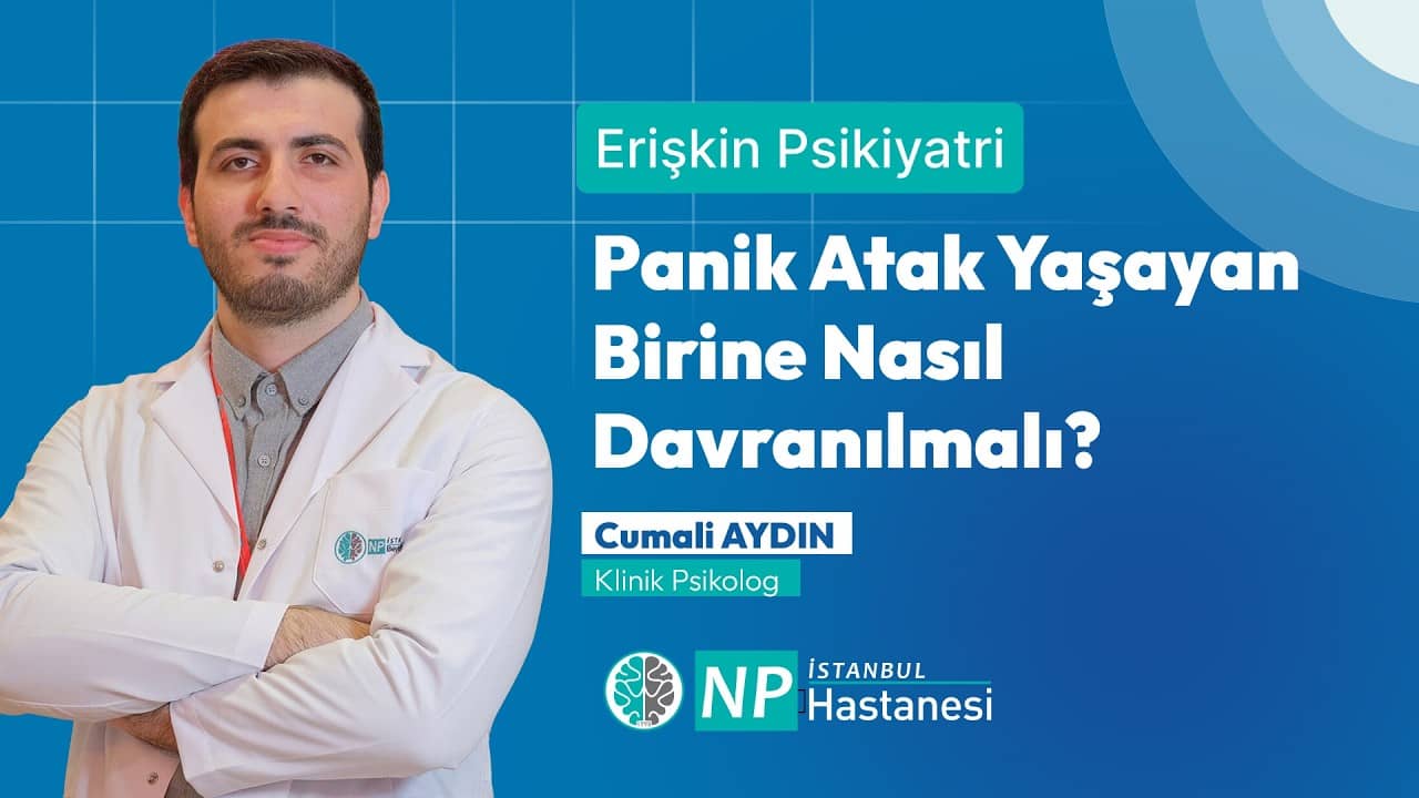 Panik Atak Yaşayan Birine Nasıl Davranılmalı?
