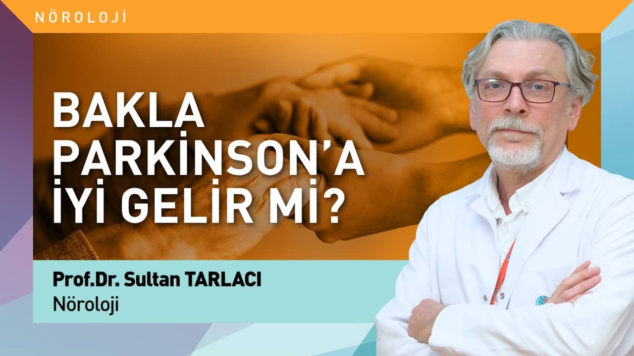 Parkinson Hastalığı ve Bakla İlişkisi
