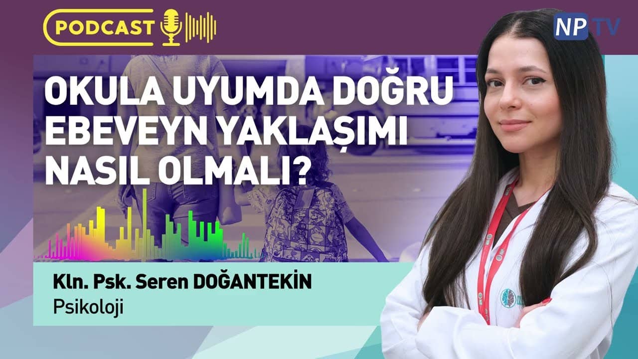 Okula Uyum Süreci Nasıl Yönetilmeli? #podcast