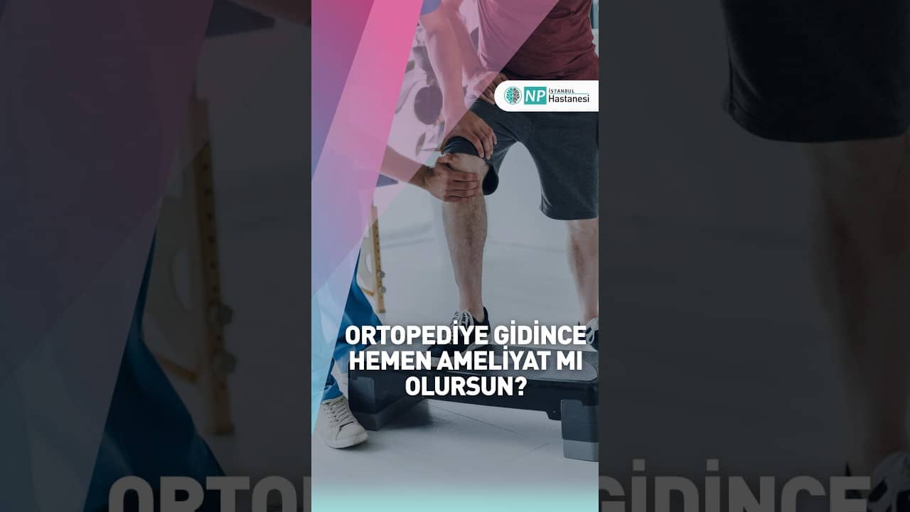 Ortopediye gitmek, her zaman ameliyat olacağınız anlamına gelmez. 🦴