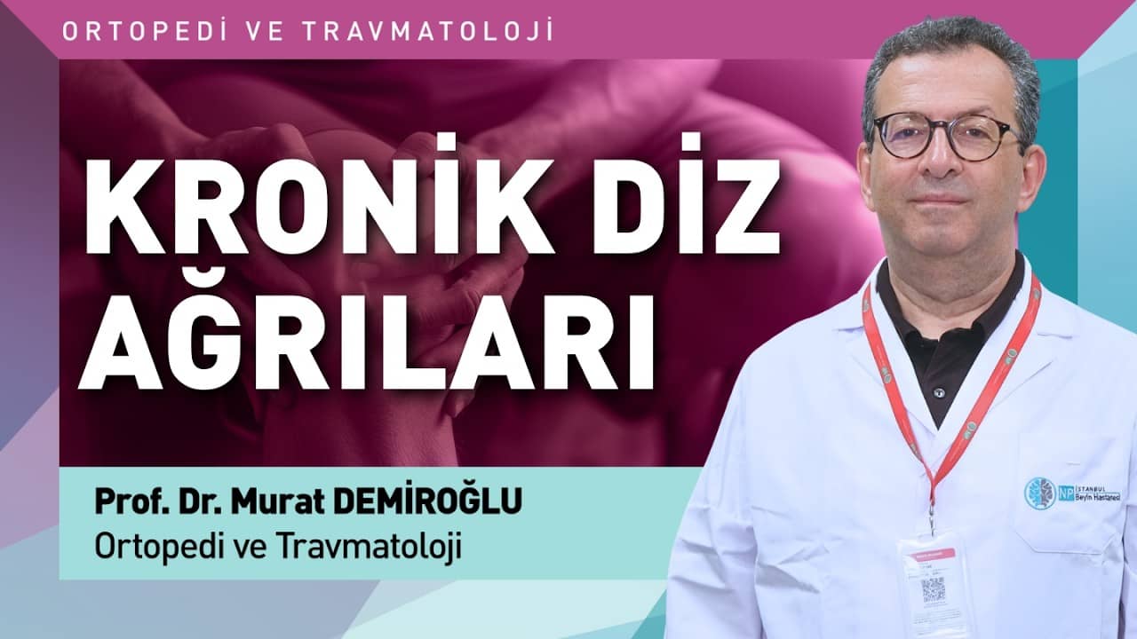 Kronik Diz Ağrılarında Ameliyat Süreçleri ve Bilgilendirme