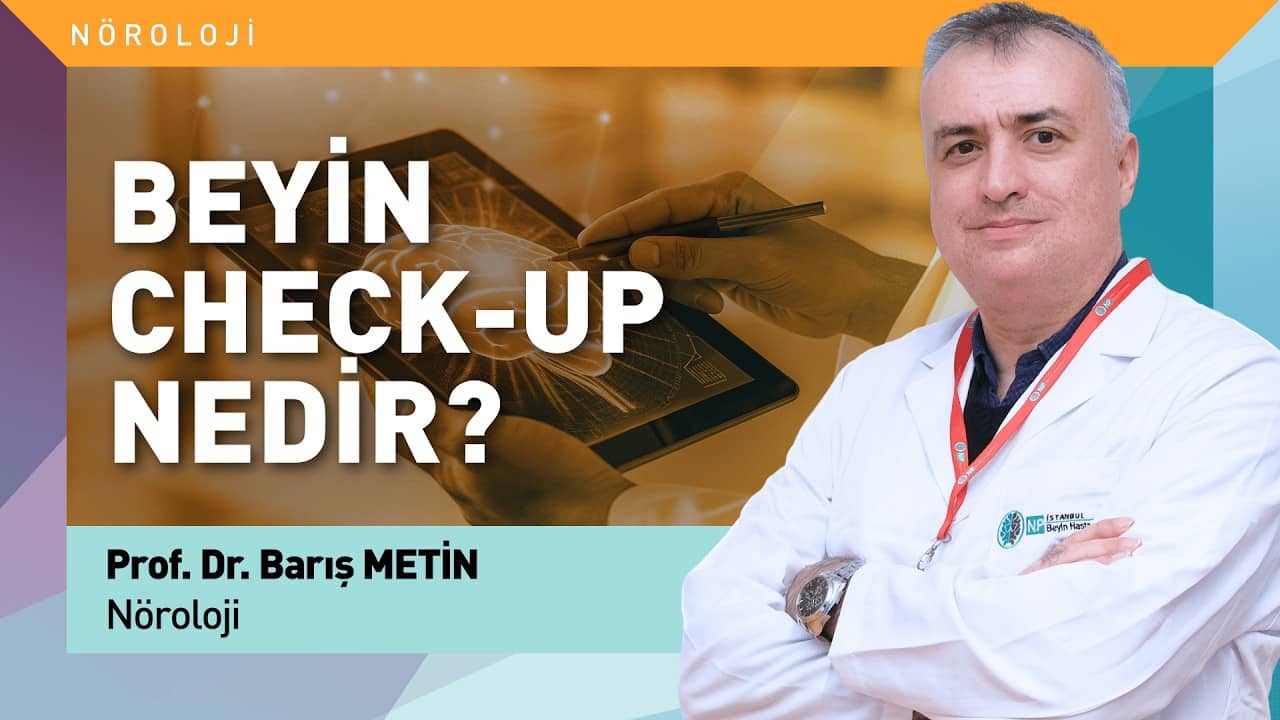 Beyin Check-Up Nedir, Kimlere Yapılır?