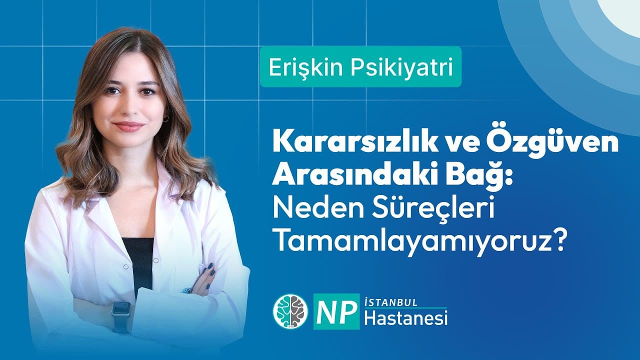 Kararsızlık ve Özgüven Arasındaki Bağ: Neden Süreçleri Tamamlayamıyoruz?-thumbnail