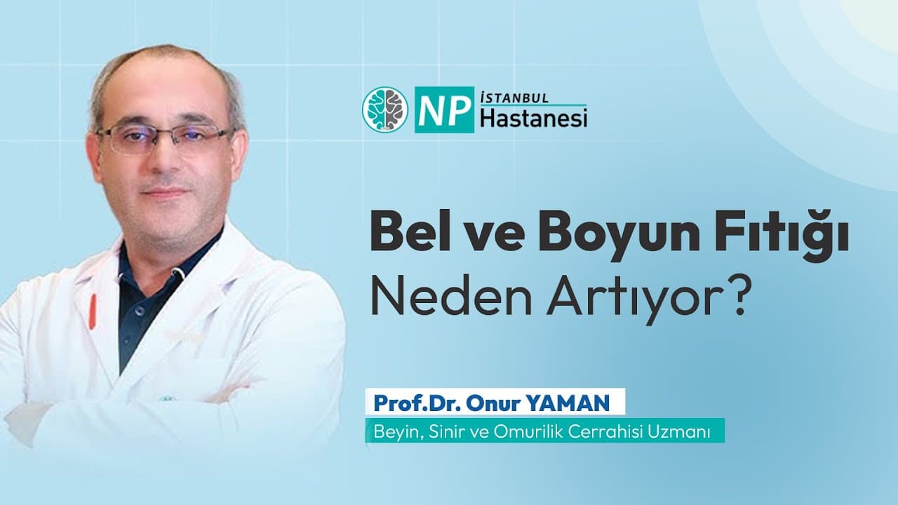 Bel ve Boyun Fıtığı Neden Artıyor? | Prof. Dr. Onur Yaman’dan Uzman Uyarılar-thumbnail
