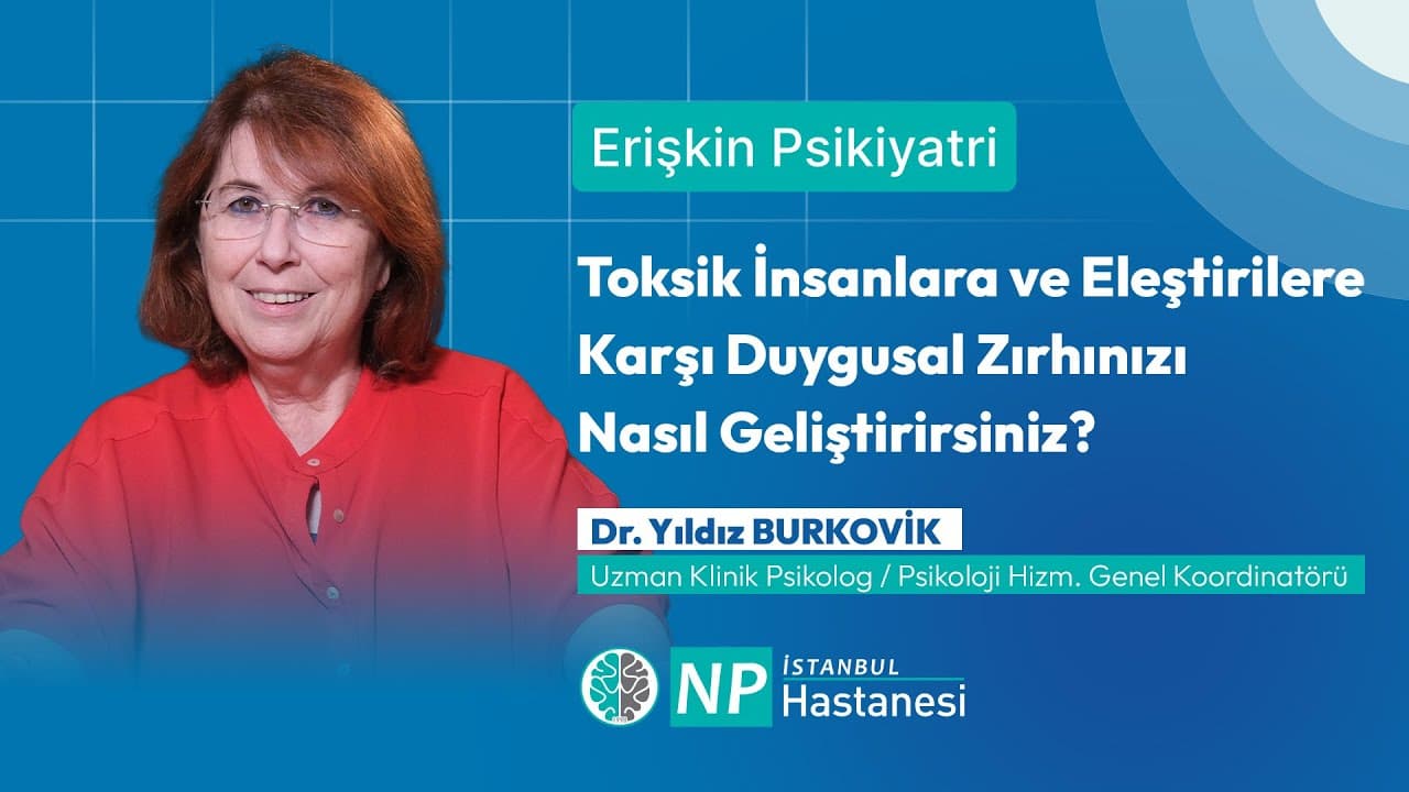 Toksik İnsanlara ve Eleştirilere Karşı Duygusal Zırhınızı Nasıl Geliştirirsiniz?-thumbnail