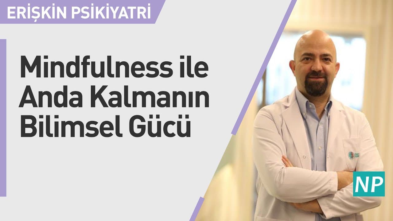 Mindfulness ile Anda Kalmanın Bilimsel Gücü-thumbnail