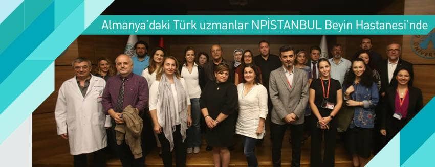 Almanya'daki Türk uzmanlar NPİSTANBUL Hastanesi'nde