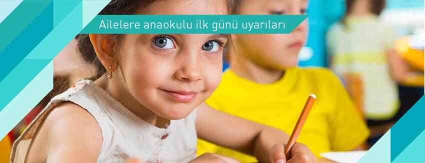 Anaokulu çocukları için önemli uyarılar
