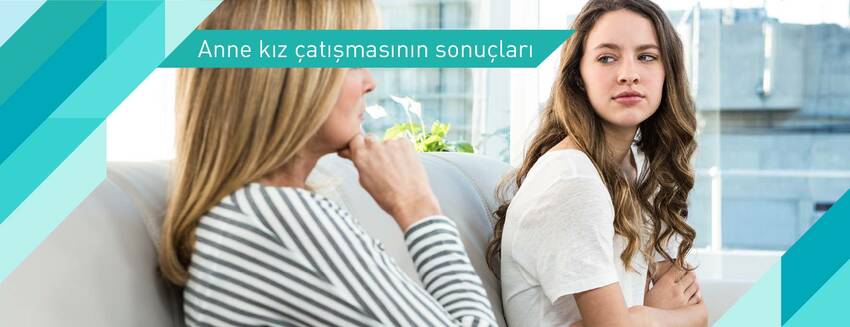 Anne kız çatışmasının sonuçları