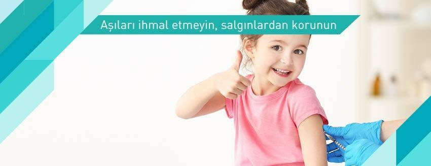 Aşıları ihmal etmeyin, salgınlardan korunun