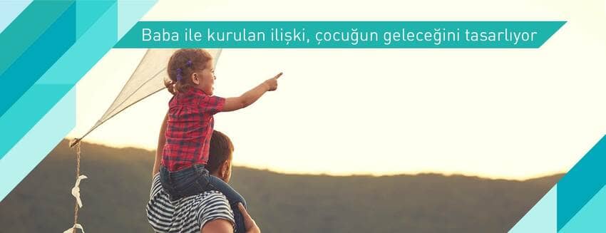 Baba ile kurulan ilişki, çocuğun geleceğini tasarlıyor