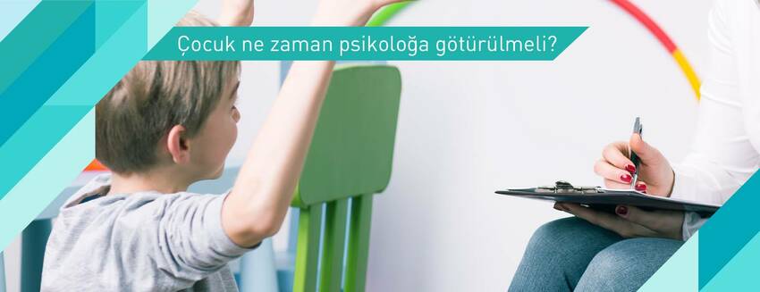 Çocuk ne zaman psikoloğa götürülmeli?