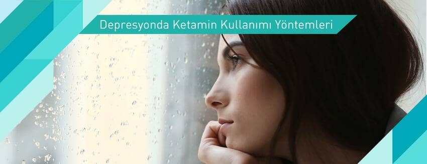 Depresyonda Ketamin Kullanımı Yöntemleri