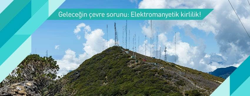 Elektromanyetik kirlilik geleceği de etkiliyor