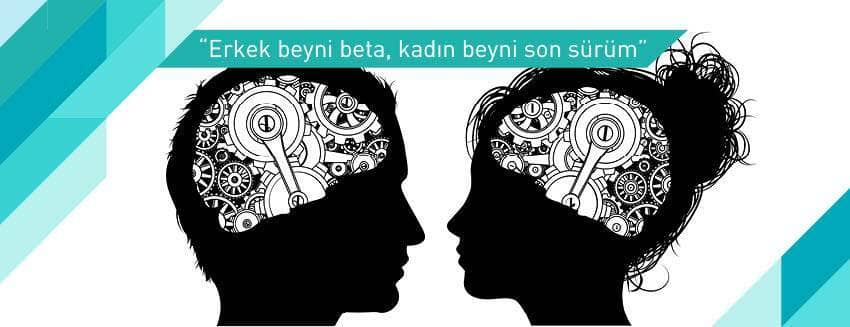 "Erkek beyni beta, kadın beyni son sürüm"