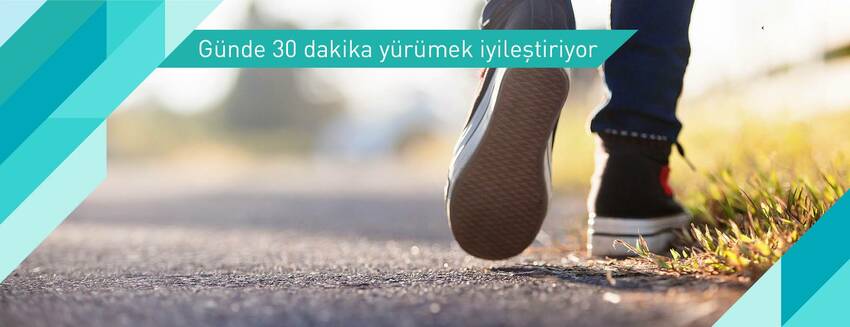 Günde 30 dakika yürümek iyileştiriyor
