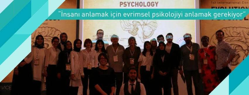 “İnsanı anlamak için evrimsel psikolojiyi anlamak gerekiyor”