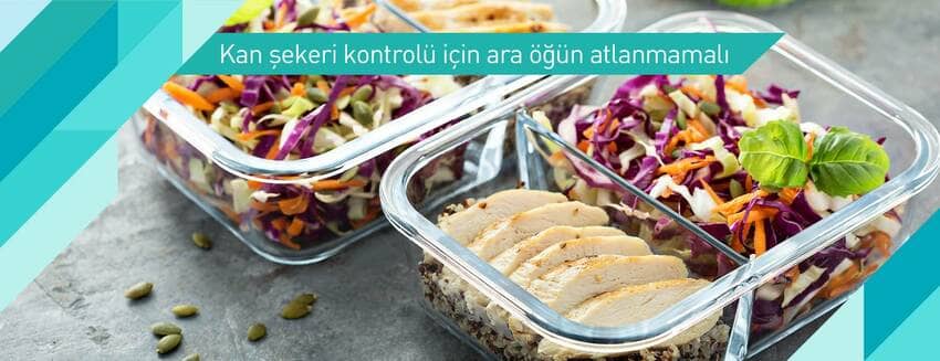 Kan şekeri kontrolü için ara öğün atlanmamalı