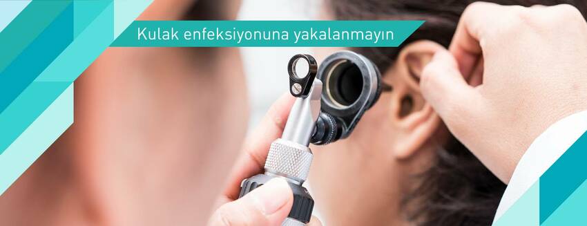 Kulak enfeksiyonuna yakalanmayın!