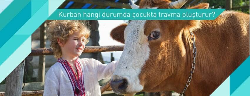 Kurban hangi durumda çocukta travma oluşturur?