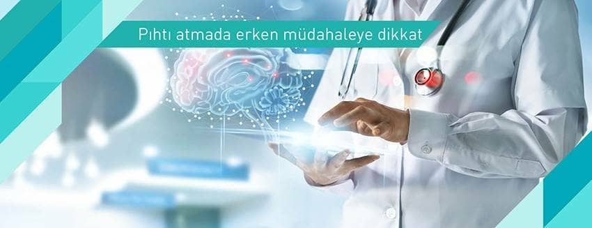 Pıhtı atmada erken müdahaleye dikkat