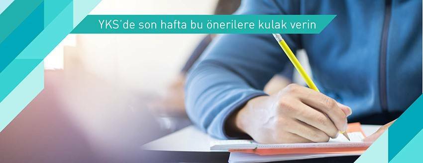 Listen to these suggestions in the last week of YKS