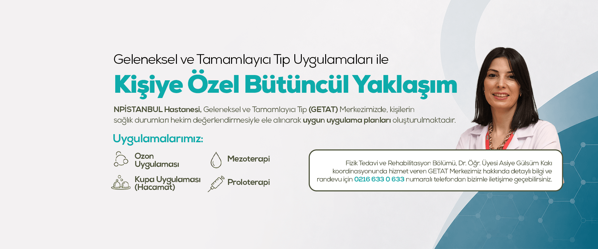 Geleneksel ve Tamamlayıcı Tıp Uygulamaları ile Kişiye Özel Bütüncül Yaklaşım Geleneksel ve Tamamlayıcı Tıp Uygulamaları ile Kişiye Özel Bütüncül Yaklaşım